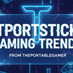 2026 Tportstick Gaming Trends from ThePortableGamer: The Ultimate Console ThePortableGamer Guide