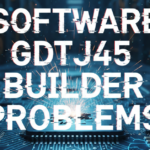 Software GDTJ45 Builder Problems: Causes, Fixes & Expert Tips